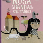Rosa y la banda de Los Solitarios Spanish Edition Colas Gutman Kitap Kapağı