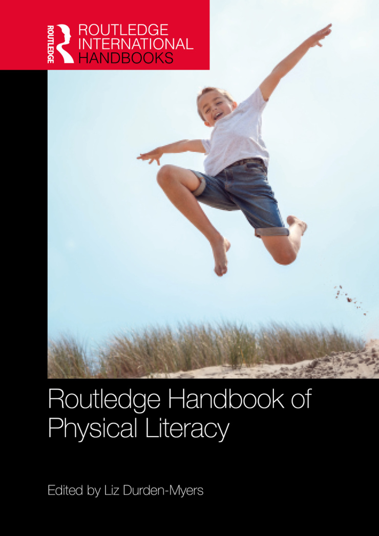 Routledge Handbook of Physical Literacy Liz Durden myers Kitap Kapağı