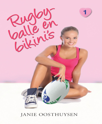 Rugbyballe en bikinis Janie Oosthuysen Kitap Kapağı