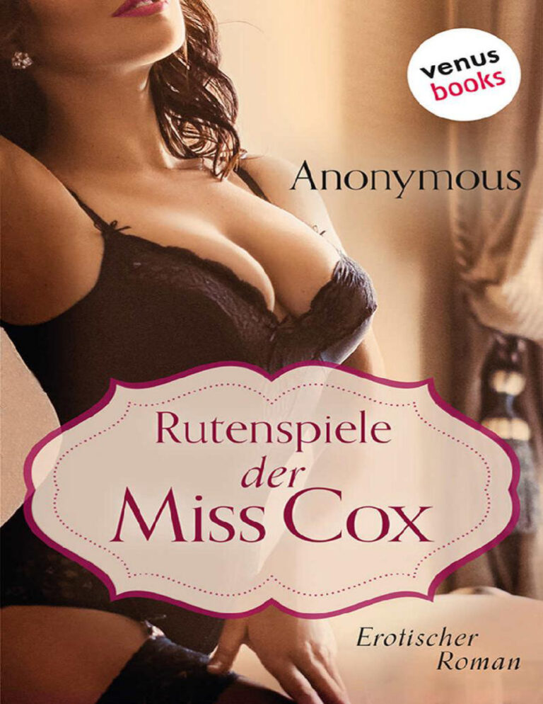 Rutenspiele der Miss Cox Erotischer Roman German Edition Anonymus Kitap Kapağı