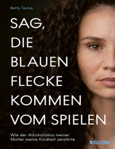 Sag die blauen Flecke kommen vom spielen German Edition Betty Taube Kitap Kapağı