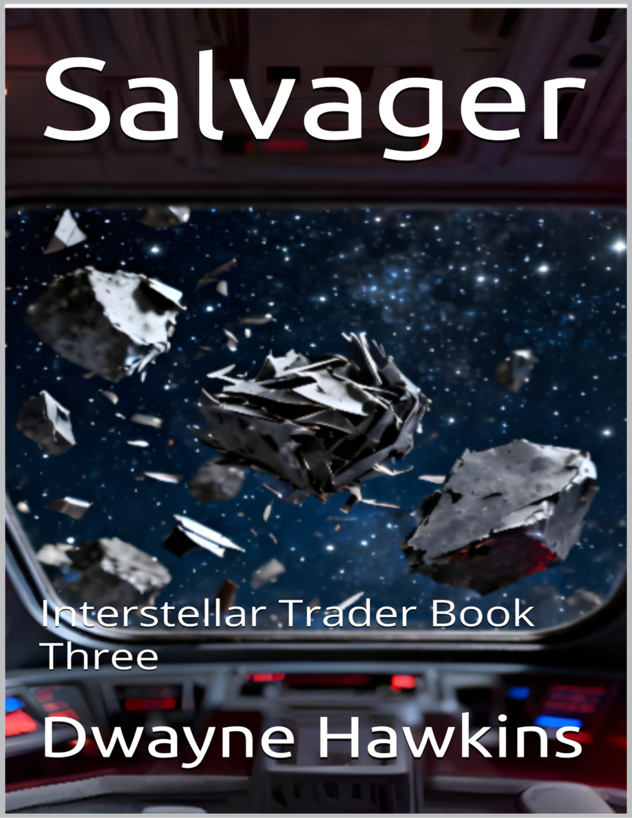 Salvager Interstellar Trader Book Three Dwayne Hawkins Kitap Kapağı