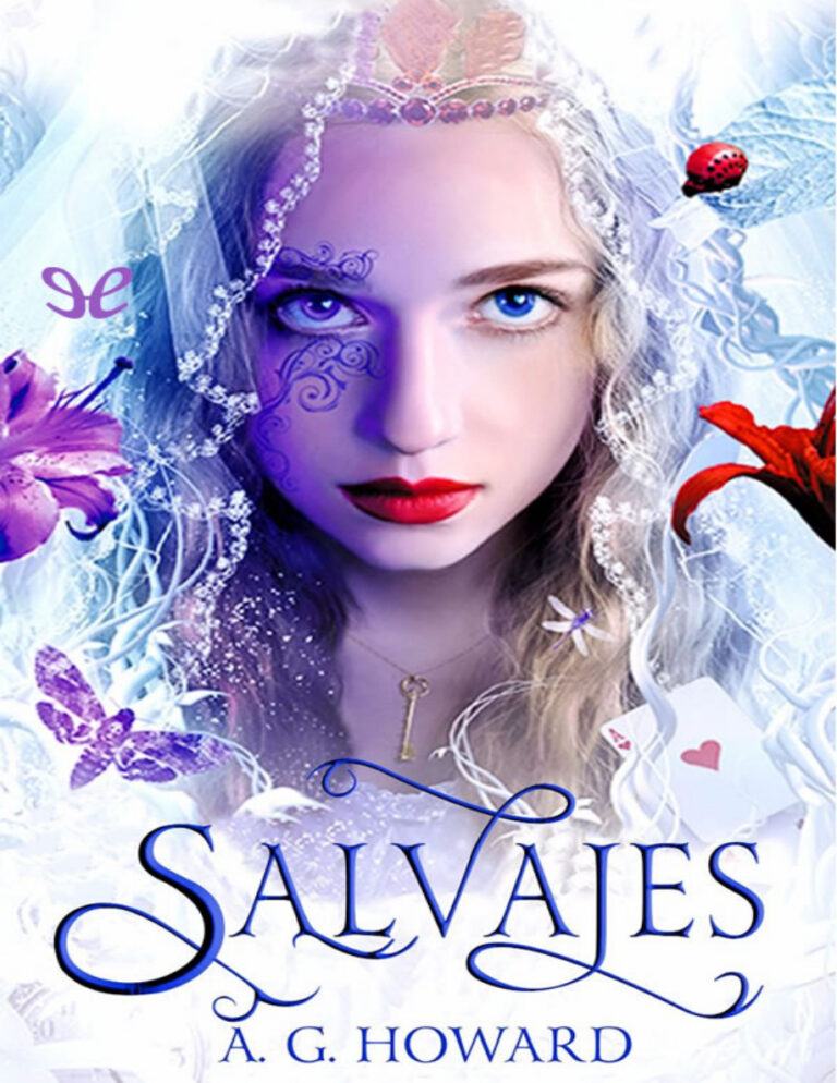 Salvajes Spanish Edition A G Howard Kitap Kapağı