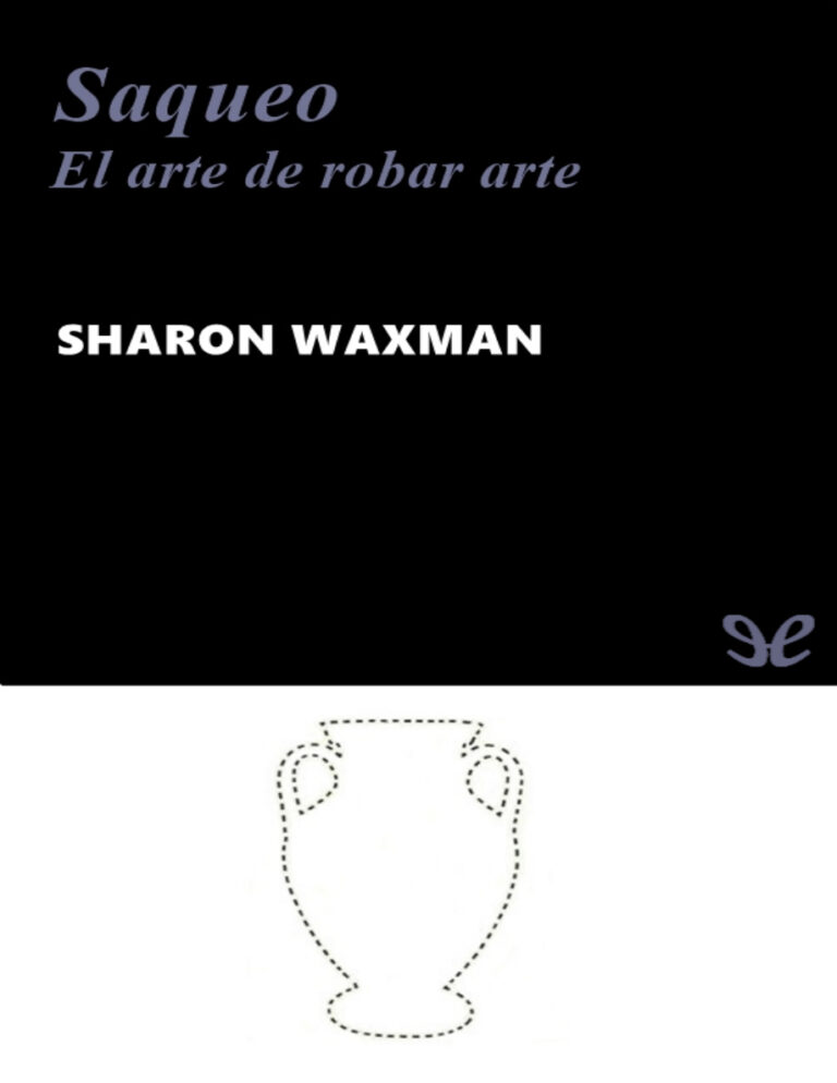 Saqueo Spanish Edition Sharon Waxman Kitap Kapağı