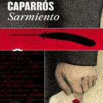 Sarmiento Spanish Edition Martin Caparros Kitap Kapağı