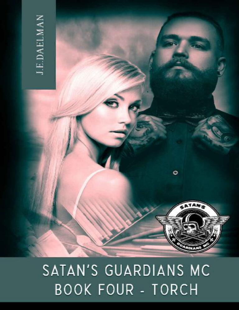 Satans Guardians MC BOOK FOUR TORCH J E Daelman Kitap Kapağı