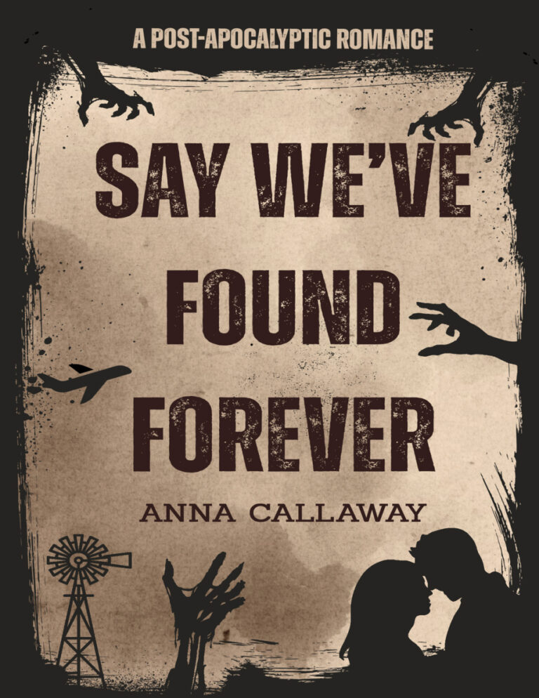 Say Weve Found Forever Anna Callaway Kitap Kapağı
