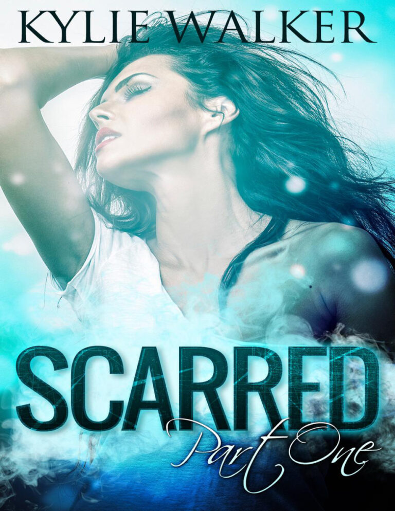 Scarred Part One Kylie Walker Kitap Kapağı