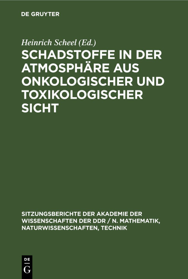 Schadstoffe in der Atmosphare aus onkologischer und toxikologischer Sicht German Edition Heinrich Scheel Kitap Kapağı