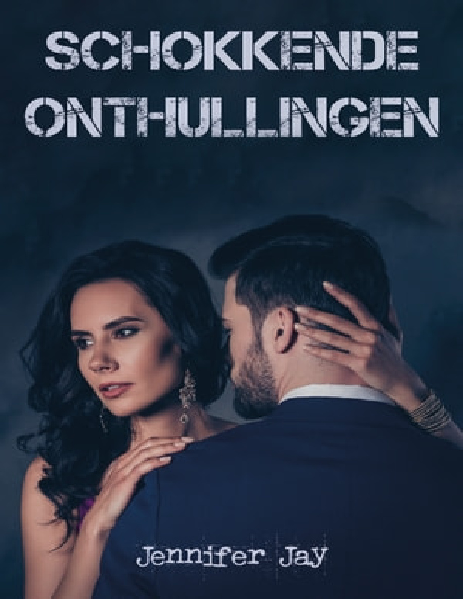 Schokkende Onthullingen Dutch Edition Jennifer Jay Kitap Kapağı