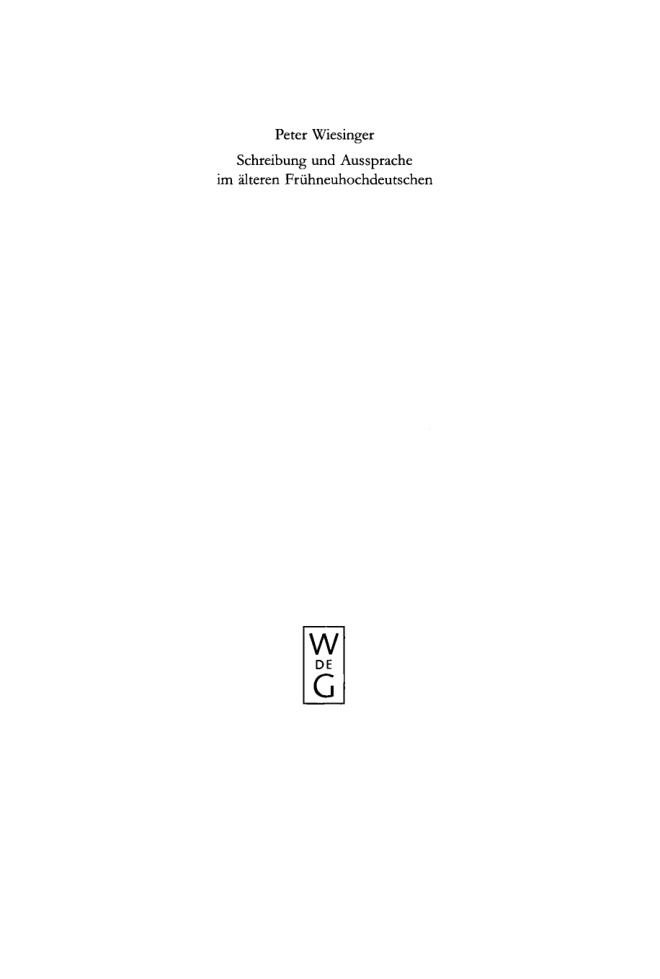Schreibung und Aussprache im alteren Fruhneuhochdeutschen German Edition Peter Wiesinger Kitap Kapağı
