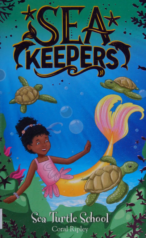 Sea Turtle School Sea Keepers 4 Coral Ripley Kitap Kapağı