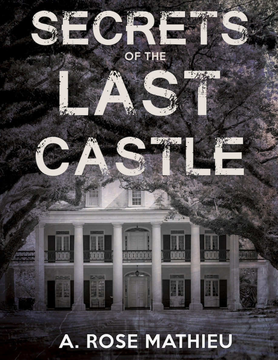 Secrets of the last castle A Rose Mathieu Kitap Kapağı