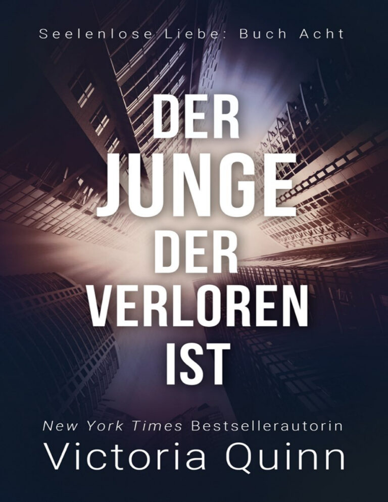 Seelenlose Liebe 08 Der Junge der verloren ist Victoria Quinn Kitap Kapağı