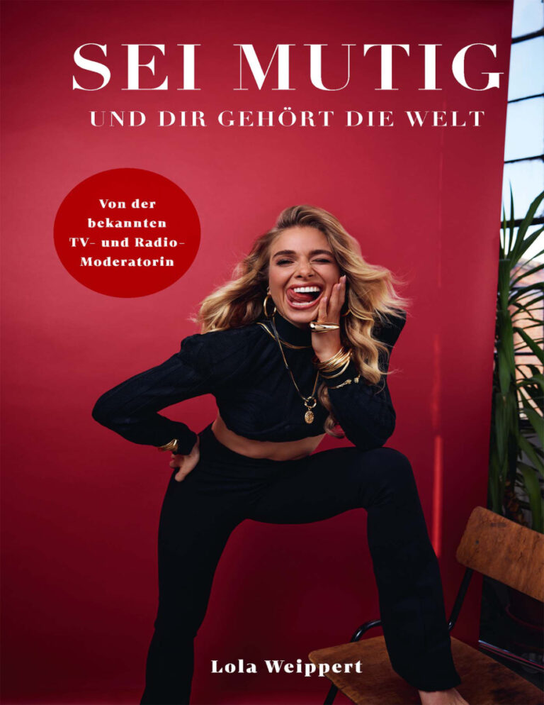 Sei mutig und dir gehort die Welt German Edition Lola Weippert Kitap Kapağı