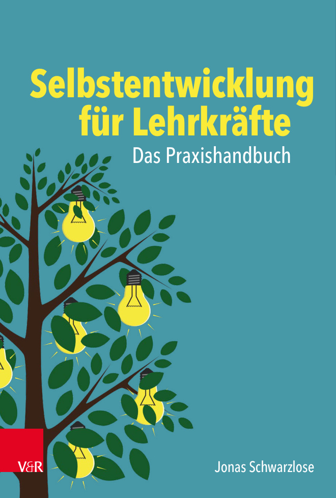 Selbstentwicklung fur Lehrkraft German Edition Jonas Schwarzlose Kitap Kapağı
