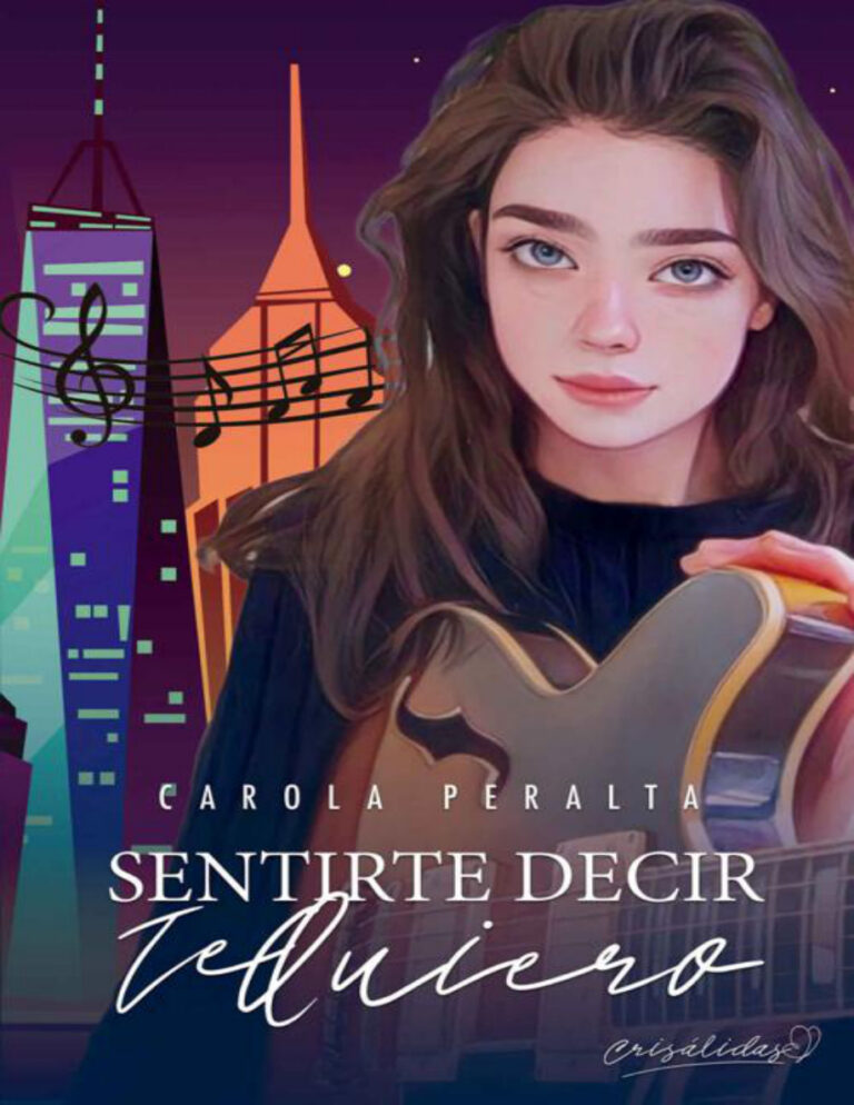 Sentirte decir Te Quiero Spanish Edition Carola Peralta Kitap Kapağı