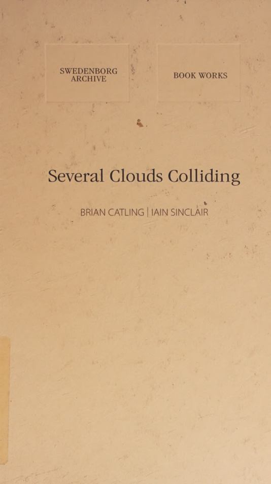 Several Clouds Colliding Brian Catling and Iain Sinclair Kitap Kapağı