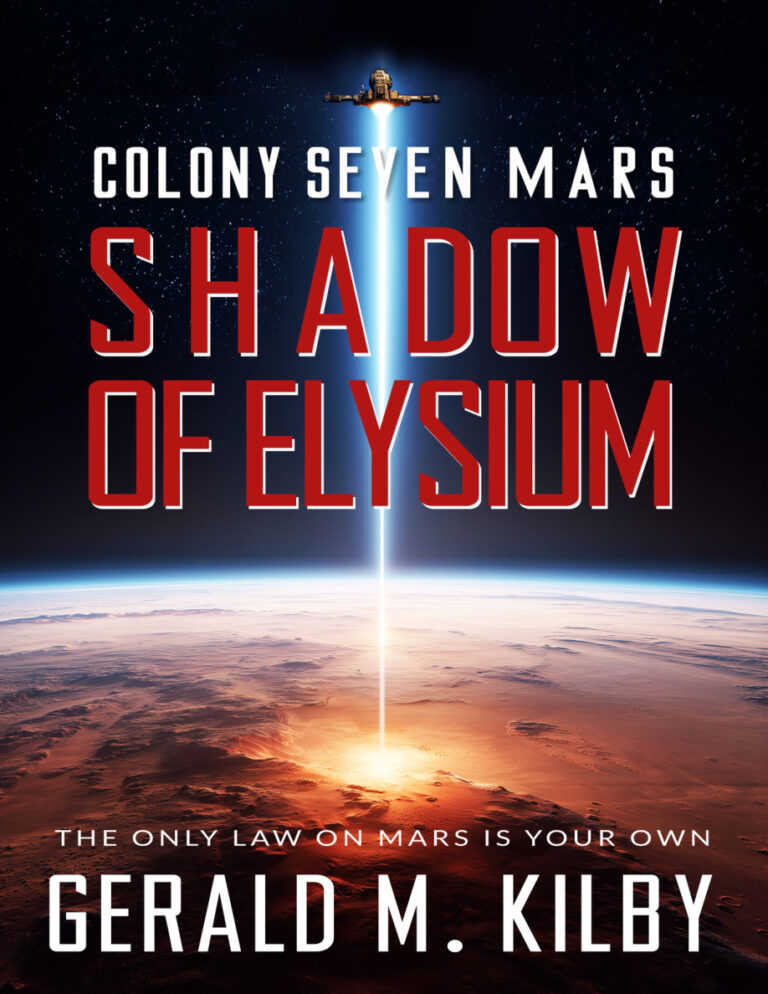 Shadow of Elysium Colony Seven Mars Gerald M Kilby Kitap Kapağı