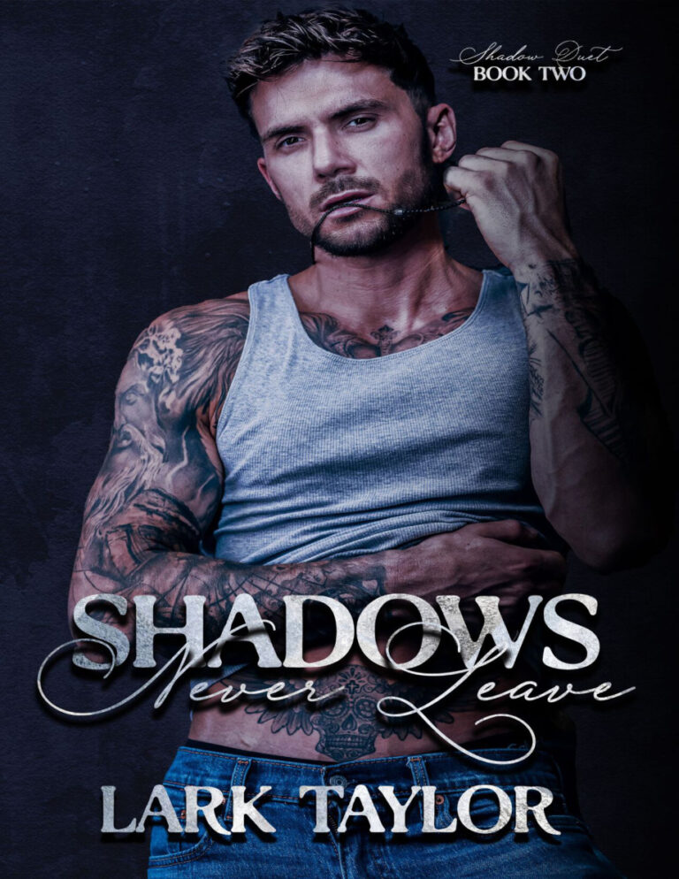 Shadows Never Leave Lark Taylor Kitap Kapağı