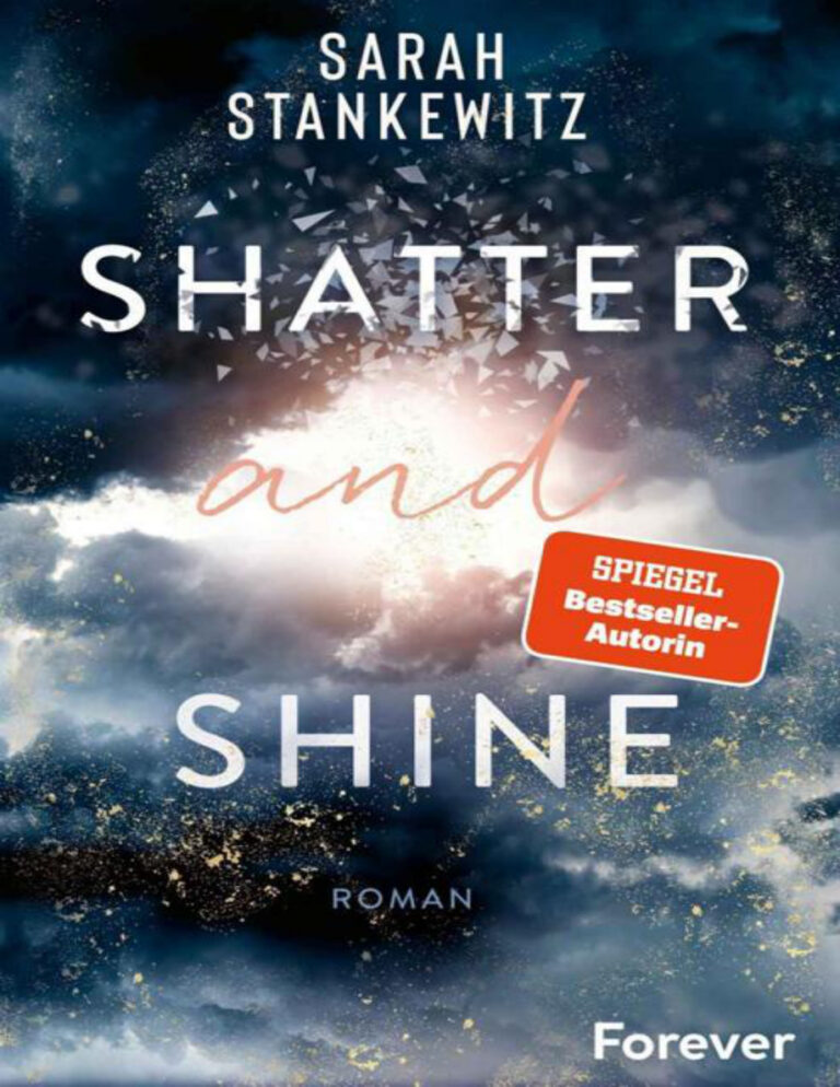 Shatter and Shine German Edition Sarah Stankewitz Kitap Kapağı