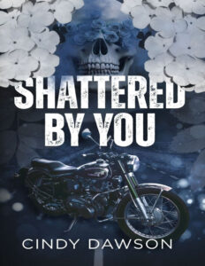 Shattered By You Cindy Dawson Kitap Kapağı
