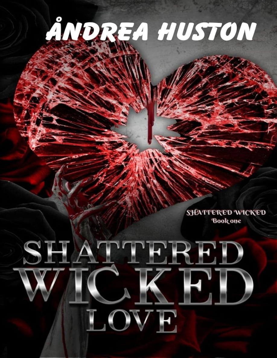 Shattered wicked lies Andrea huston Kitap Kapağı