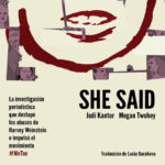 She said La investigacion periodistica que destapo los abusos de Harvey Weinstein e impulso el movimiento Spanish Edition Jodi Kantor Kitap Kapağı