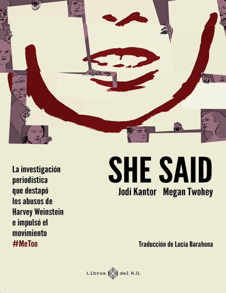 She said La investigacion periodistica que destapo los abusos de Harvey Weinstein e impulso el movimiento Spanish Edition Jodi Kantor Kitap Kapağı