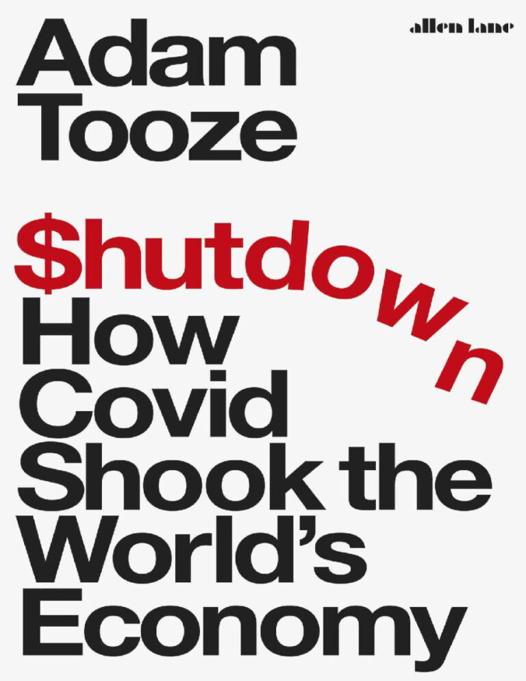 Shutdown How Covid Shook the Worlds Economy Adam Tooze Kitap Kapağı
