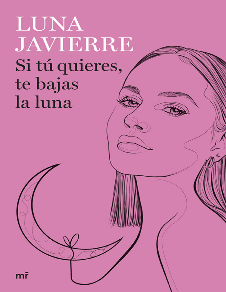 Si tu quieres te bajas la luna Spanish Edition Luna Javierre Kitap Kapağı