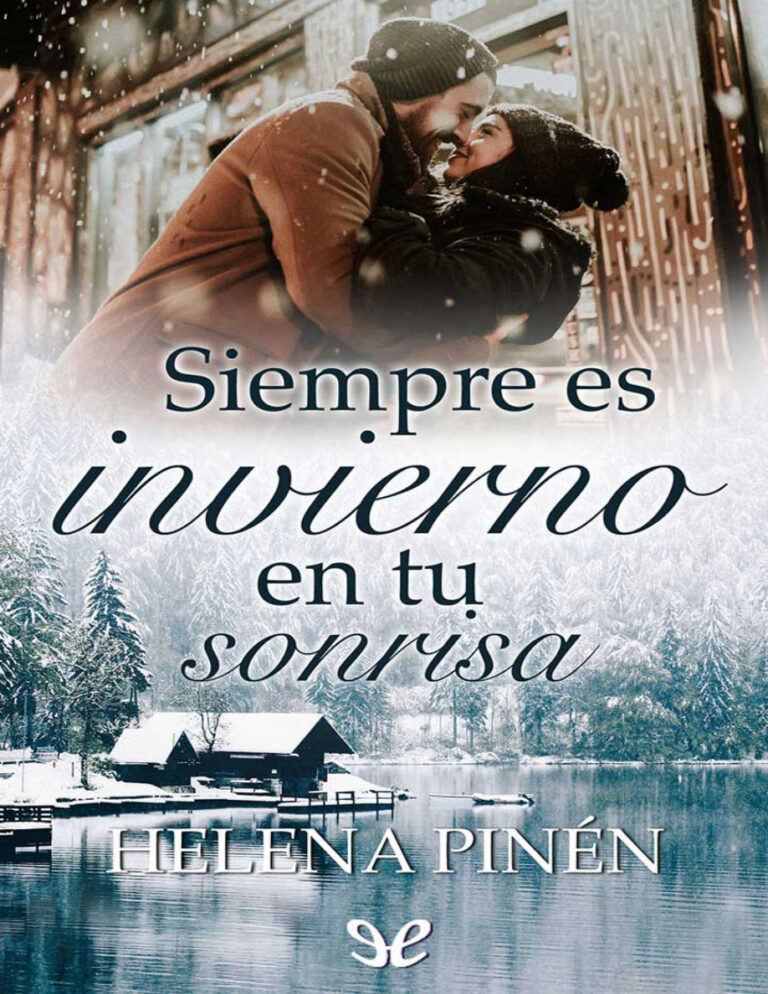 Siempre es invierno en tu sonrisa Spanish Edition Helena Pinen Kitap Kapağı