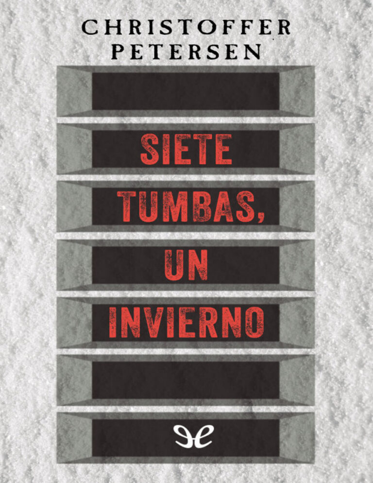 Siete tumbas un invierno Spanish Edition Christoffer Petersen Kitap Kapağı