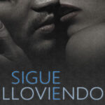 Sigue lloviendo Spanish Edition Alice Kellen Kitap Kapağı