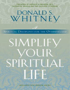 Simplify your spiritual life Donald S Whitney Kitap Kapağı