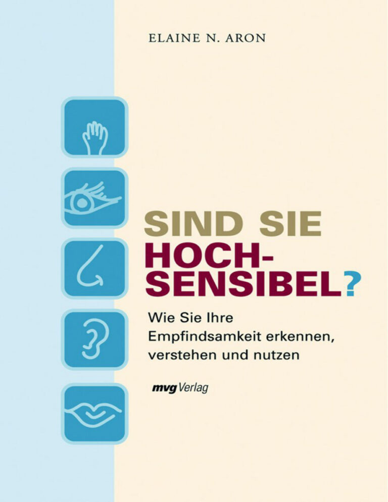 Sind Sie hochsensibel Wie Sie Ihre Empfindsamkeit erkennen verstehen und nutzen German Edition Dr Elaine N Aron Kitap Kapağı