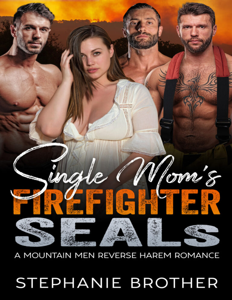 Single Moms Firefighter SEALs Stephanie Brother Kitap Kapağı
