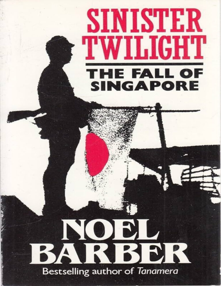 Sinister Twilight The Fall of Singapore Noel Barber Kitap Kapağı