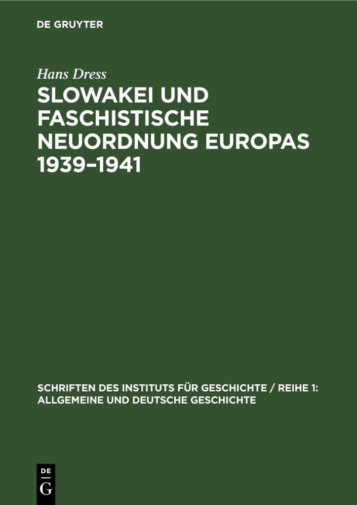 Slowakei und faschistische Neuordnung Europas 1939 1941 German Edition Hans Dress Kitap Kapağı