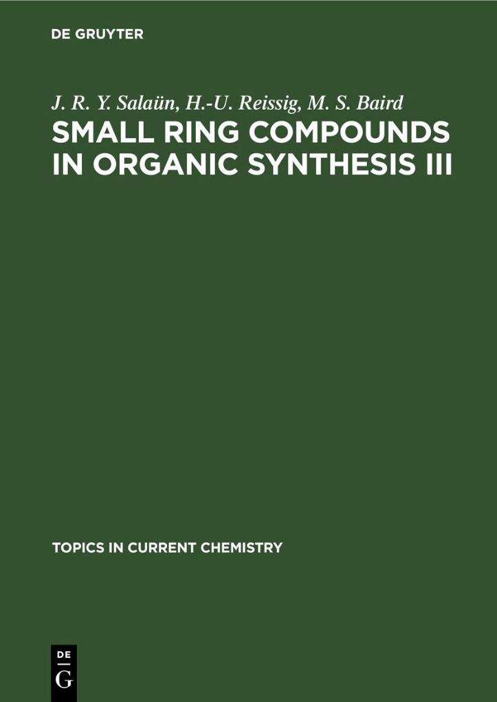 Small Ring Compounds in Organic Synthesis III German Edition J R Y Salaun Kitap Kapağı