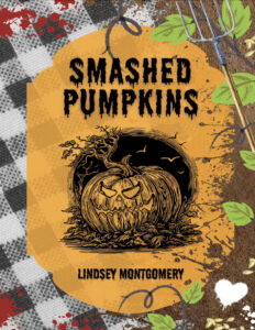 Smashed Pumpkins Lindsey Montgomery Kitap Kapağı