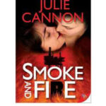 Smoke and Fire Humo y fuego Spanish Edition Julie Cannon Kitap Kapağı