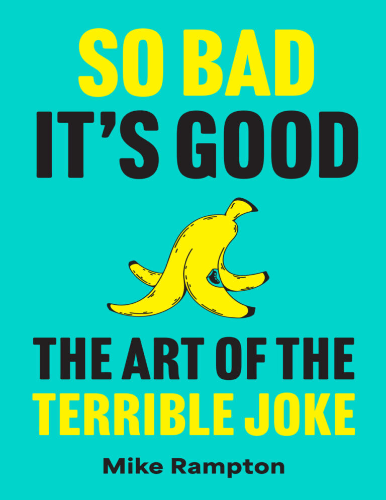So Bad Its Good The Art of the Terrible Joke Mike Rampton Kitap Kapağı