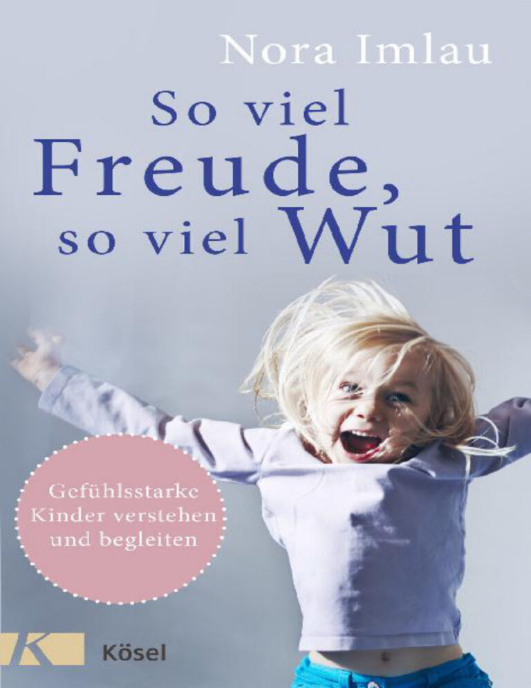 So viel Freude so viel Wut German Edition Nora Imlau Kitap Kapağı