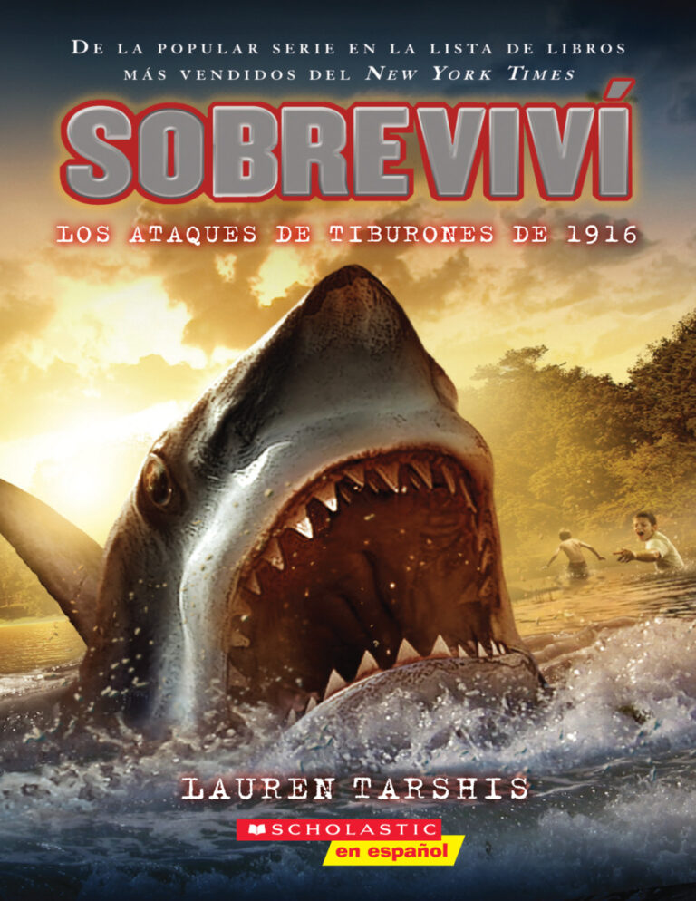 Sobrevivi los ataques de tiburones de 1916 Spanish Edition Lauren Tarshis Kitap Kapağı