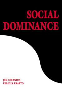 Social Dominance An Intergroup Theory of Social Hierarchy and Oppression Jim Sidanius Kitap Kapağı