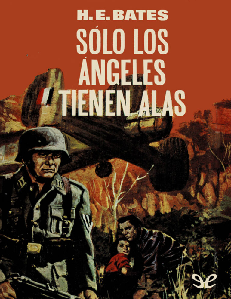 Solo los angeles tienen alas Spanish Edition H E Bates Kitap Kapağı