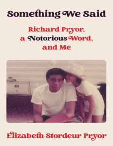 Something We Said Richard Pryor Elizabeth Stordeur Pryor Kitap Kapağı