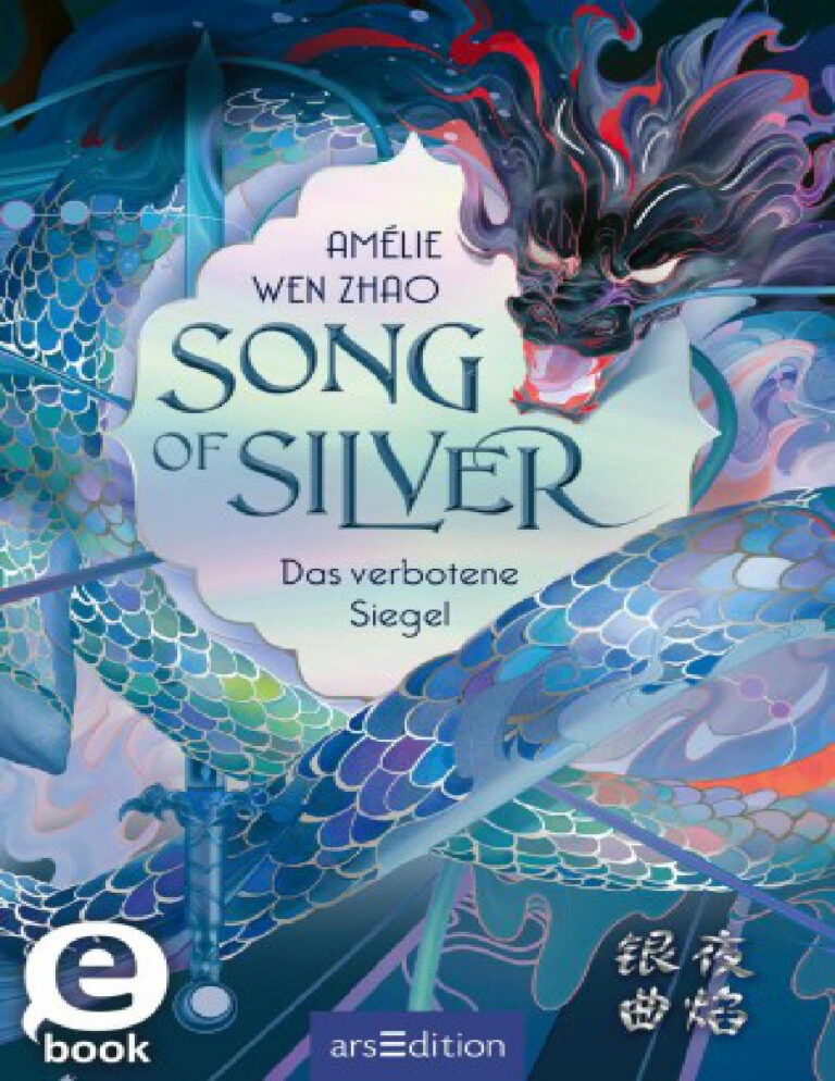 Song of silver Das verbotene Siegel German Edition Amelie Wen Zhao Kitap Kapağı