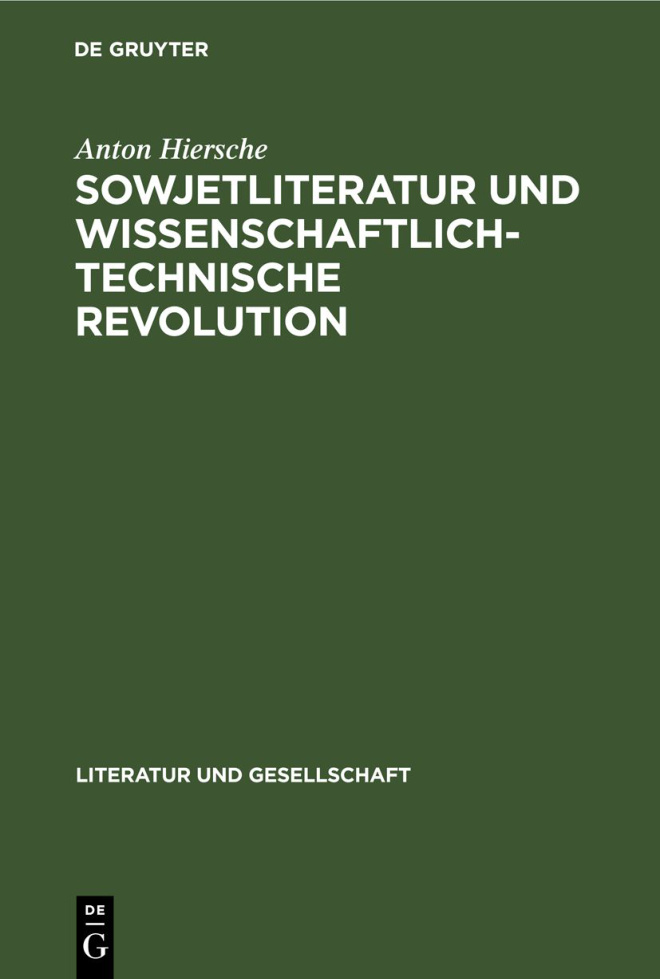 Sowjetliteratur und wissenschaftlich technische Revolution German Edition Anton Hiersche Kitap Kapağı
